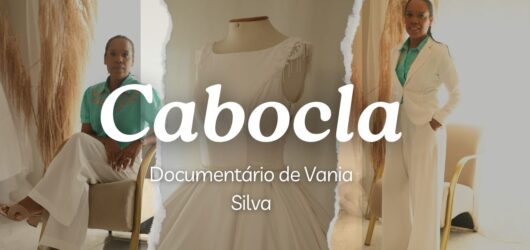 Mini Documentário: A Jornada de Vânia Silva na Moda